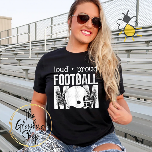 Loud & Proud Football Mom