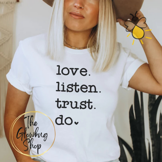 Love Listen Trust Do (black lettering)