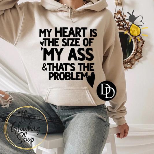 My Heart Is The Size Of My Ass