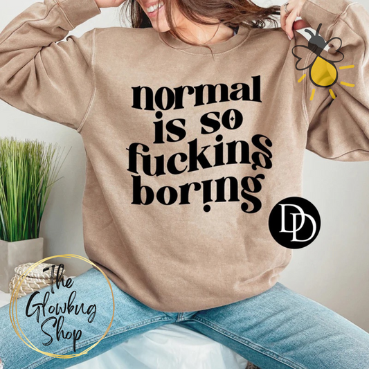 Normal Is So F*ing Boring